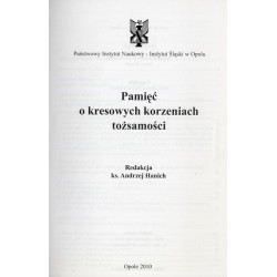 Pamięć o kresowych korzeniach tożsamości  / Historia miejscowości i parafii Potok Złoty w powiecie buczackim na Podolu