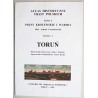 Atlas Historyczny Miast Polskich. T. 1: Prusy Królewskie i Warmia. Z. 2: Toruń