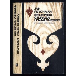 Peleryna, ciupaga i znak tajemny