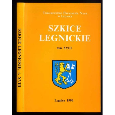 Szkice Legnickie. T. 18 (1996)