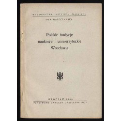 Polskie tradycje naukowe i uniwersyteckie Wrocławia