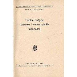 Polskie tradycje naukowe i uniwersyteckie Wrocławia