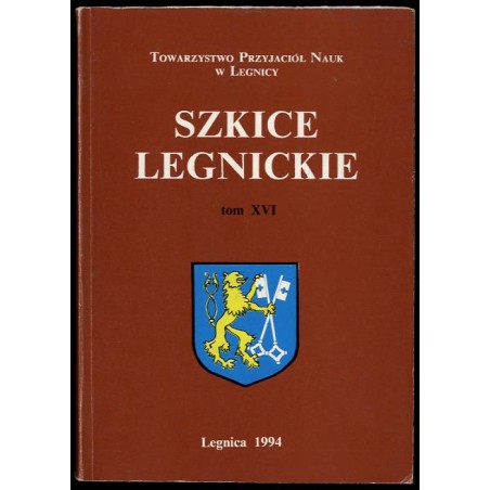 Szkice Legnickie. T. 16 (1994)