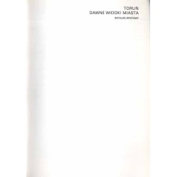 Toruń dawne widoki miasta. Katalog wystawy