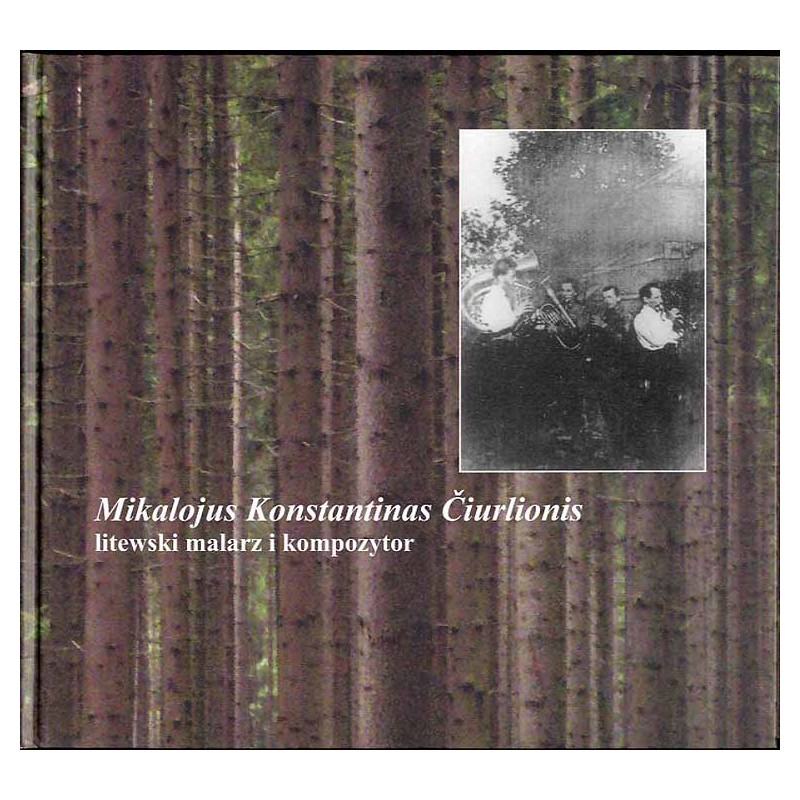 Mikalojus Konstantinas Čiurlionis litewski malarz i kompozytor  lietuviu dailininkas ir kompozitorius  a lithuanian painter an