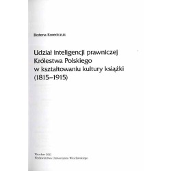 Udział inteligencji prawniczej Królestwa Polskiego w kształtowaniu kultury książki (1815-1915)