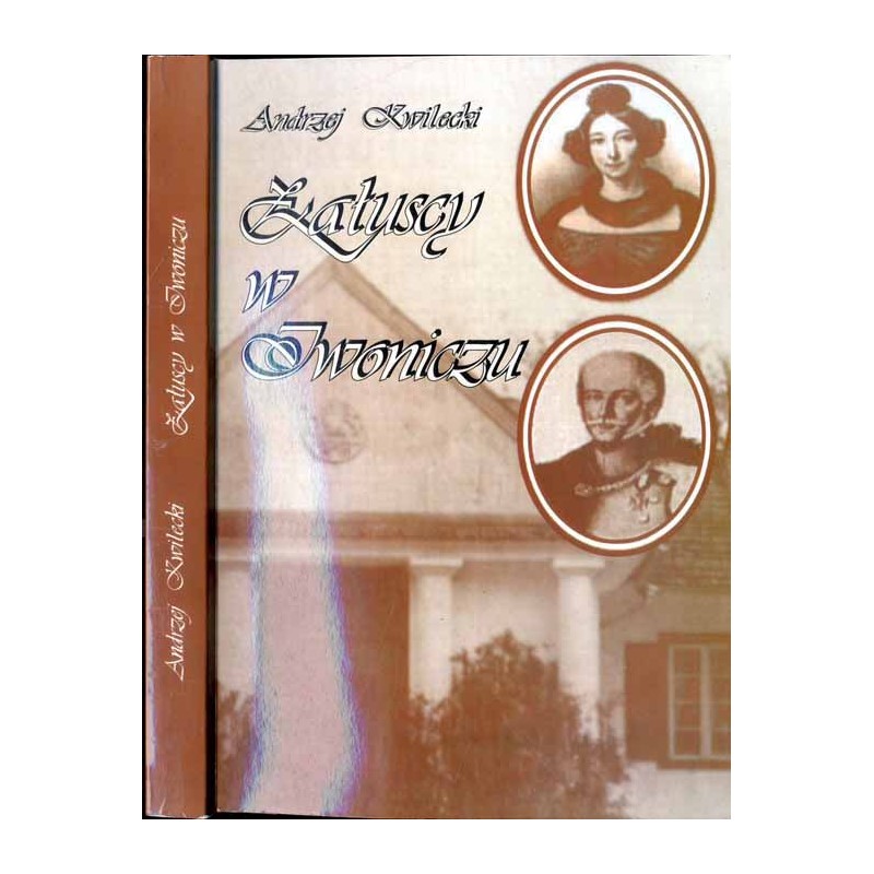 Załuscy w Iwoniczu 1799-1944