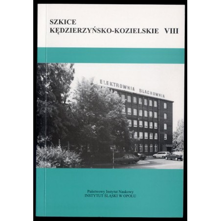 Szkice Kędzierzyńsko-Kozielskie. T. 8 (2002)