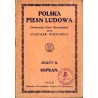 Polska Pieśń Ludowa. Dwadzieścia Pieśni Górnośląskich. Z. 2: Sopran