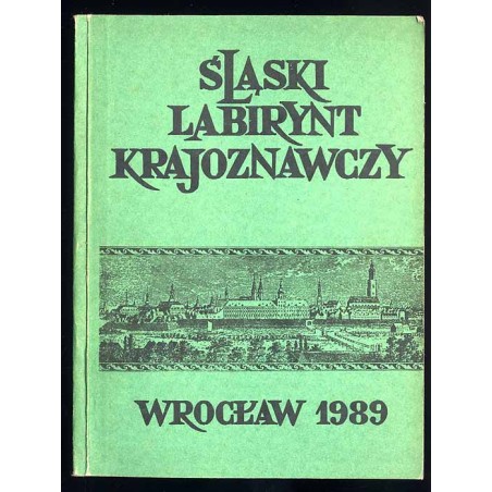 Śląski Labirynt Krajoznawczy. [T. 1] (1989) / Wejście w labirynt / Krajoznawstwo Bolesława Olszewicza 
- Rościsław Żerelik: Śr