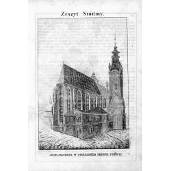 Archikatedra w stołecznym mieście Lwowie / "ARCHI-KATEDRA W STOŁECZNÉM MIEŚCIE LWOWIE."