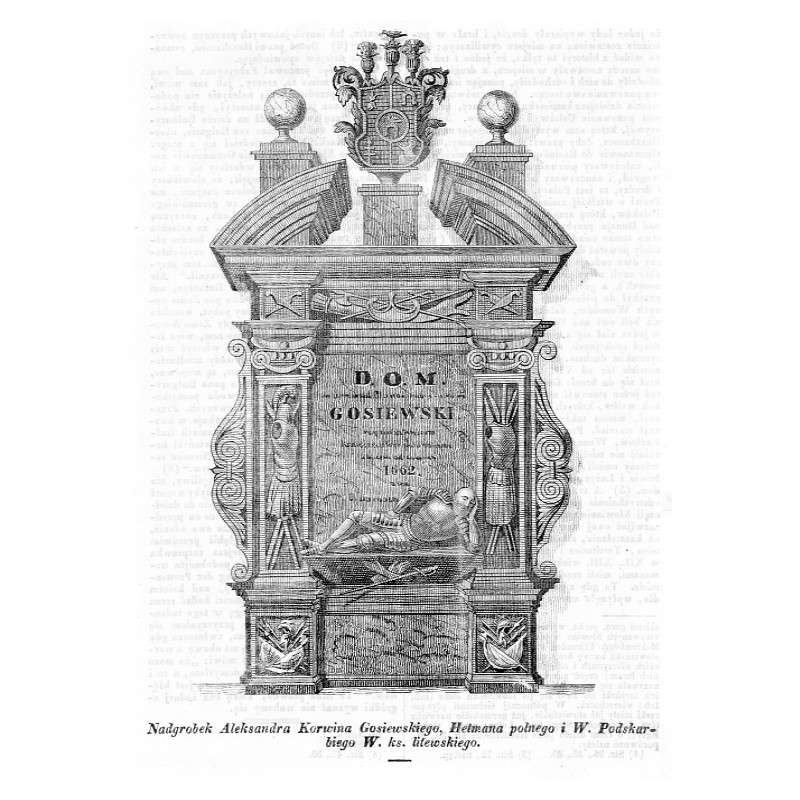 "Nadgrobek Aleksandra Korwina Gosiewskiego, Hetmana polnego i W. Podskarbiego W. ks. litewskiego." / Kościół św. Kazimierza w Wi