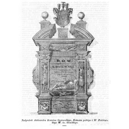 "Nadgrobek Aleksandra Korwina Gosiewskiego, Hetmana polnego i W. Podskarbiego W. ks. litewskiego." / Kościół św. Kazimierza w Wi