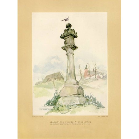 Starożytna figura w Krużlowej. Fundacja Krzysztofa Pieniążka z r. 1558 / "STAROŻYTNA FIGURA W KRUŻLOWEJ. FUNDACJA KRZYSZTOFA PIE