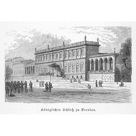 "Königlisches Schloß zu Breslau."