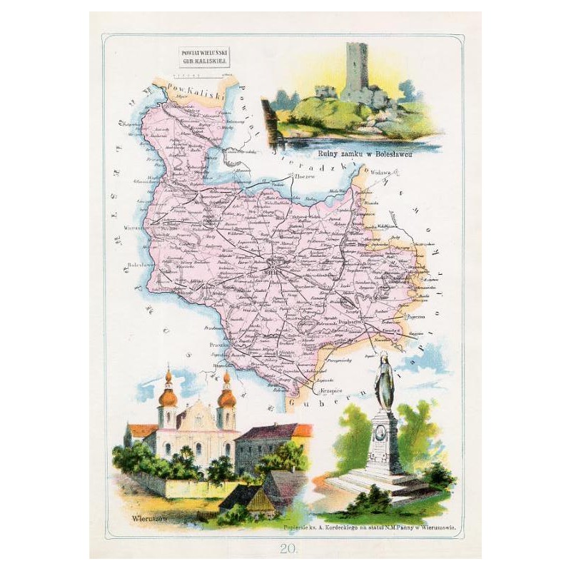 20. Powiat Wieluński Gub. Kaliskiej / "20. POWIAT WIELUŃSKI GUB. KALISKIEJ. Ruiny zamku w Bolesławcu. Wieruszów. Popiersie ks. A