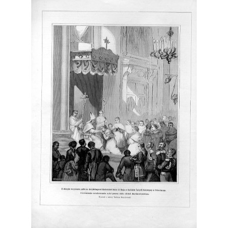 "Z obrzędu wręczenia paliusza Arcybiskupowi Gintowtowi dnia 13 Maja w Kościele Świętéj Katarzyny w Petersburgu. Ceremonia ucałow