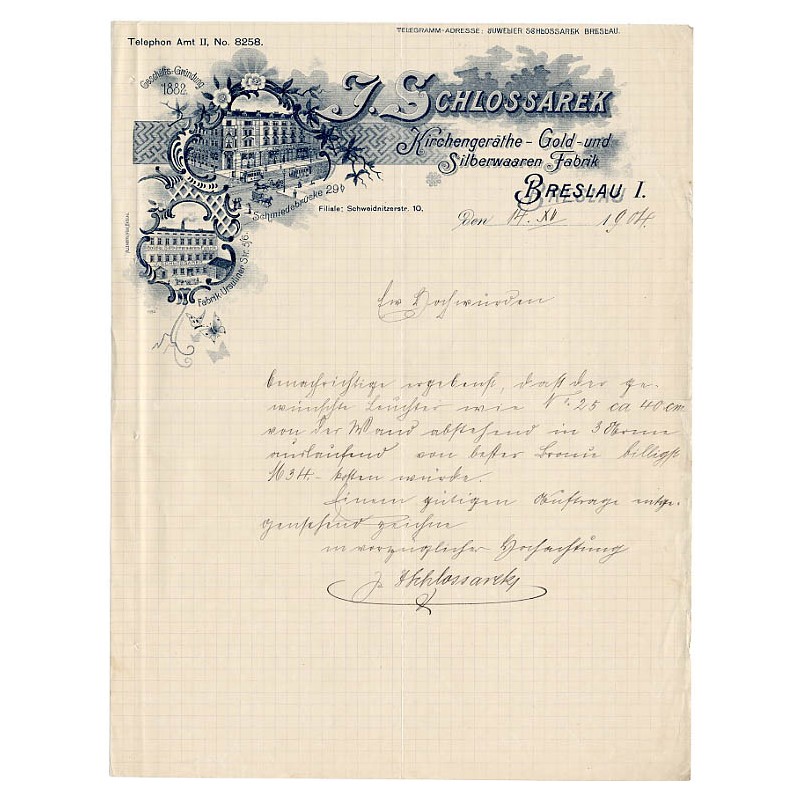 "J. SCHLOSSAREK. Kirchengeräthe - Gold-und-Silberwaaren Fabrik". "Geschäfts-Gründung 1882. Schmiedebrücke 29b. Fabrik: Ursuliner