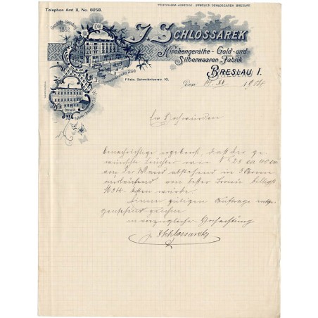 "J. SCHLOSSAREK. Kirchengeräthe - Gold-und-Silberwaaren Fabrik". "Geschäfts-Gründung 1882. Schmiedebrücke 29b. Fabrik: Ursuliner