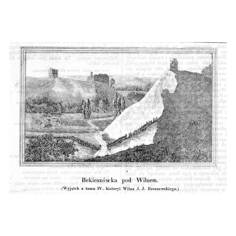 "Bekieszówka pod Wilnem. (Wyjątek z tomu IV. historyi Wilna J. J. Kraszewskiego.)"