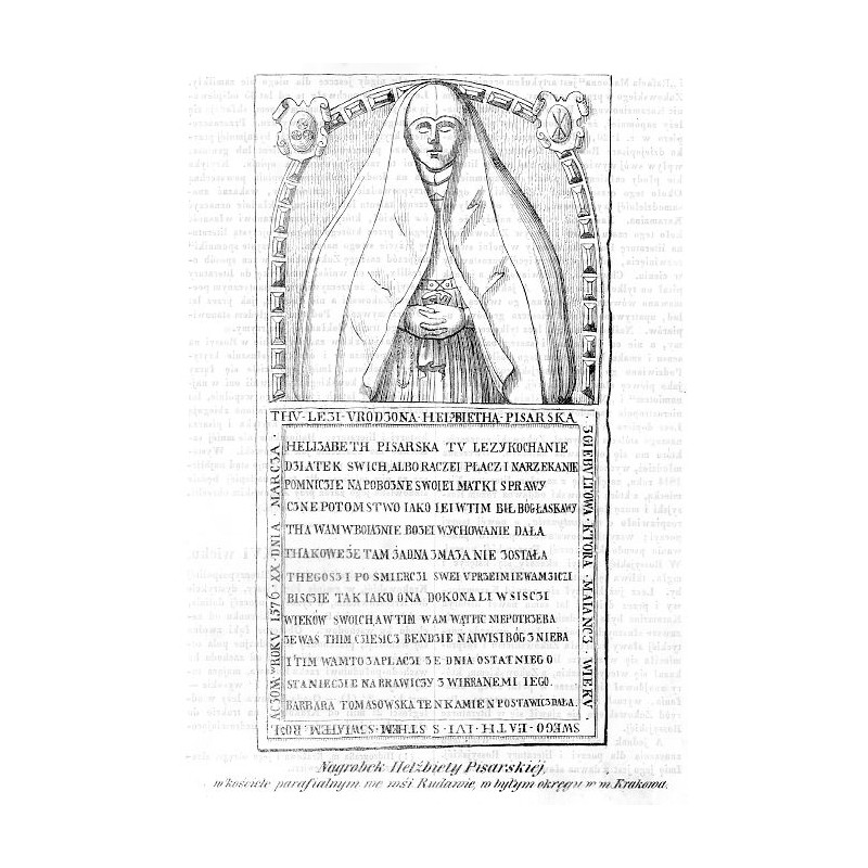 "Nagrobek Helźbiety Pisarskiéj, w kościele parafialnym we wśi Rudawie, w byłym okręgu w m.Krakowa."