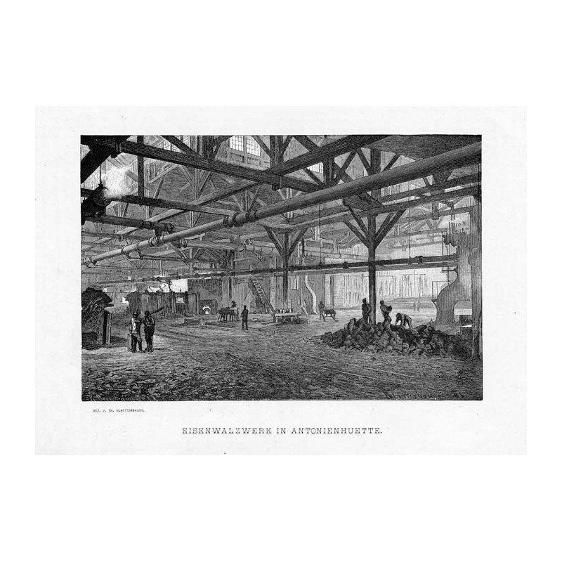 Eisenwalzwerk in Antonienhuette / "EISENWALZWERK IN ANTONIENHUETTE."