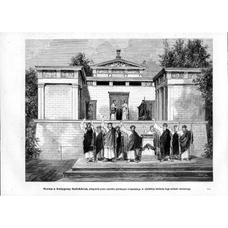 "Scena z Antygony Sofoklesa, odegranéj przez uczniów gimnazyum mitawskiego, w stuletnicę istnienia tego zakładu naukowego. 530"