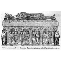 [1] "Strona prawa grobowca Henryka Łagodnego, księcia szląskiego i krakowskiego." [2] "Wierzch grobowca Henryka Łagodnego, księ