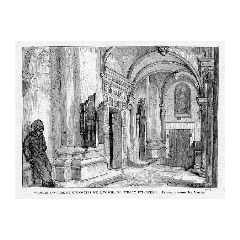 Wejście do cerkwi wołoskiej we Lwowie, od strony dziedzińca. Rysował z natury Jan Matejko / "WEJŚCIE DO CERKWI WOŁOSKIÉJ WE LWOW