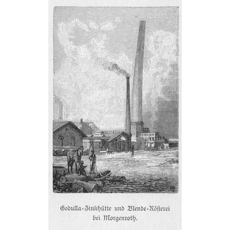 "Godulla-Zinkhütte und Blende-Rösterei bei Morgenroth."