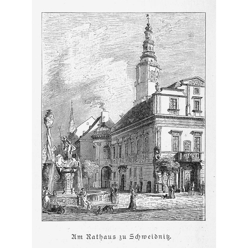 "Am Rathaus zu Schweidnitz."