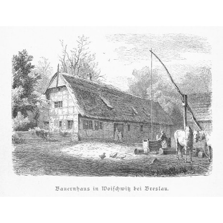 "Bauernhaus in Woischwitz bei Breslau."