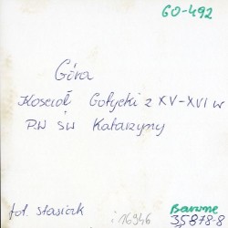"Góra. Kościół Gotycki z XV-XVI w p.w św. Katarzyny fot. Stasiak 60-492 Barwne 35878-8"