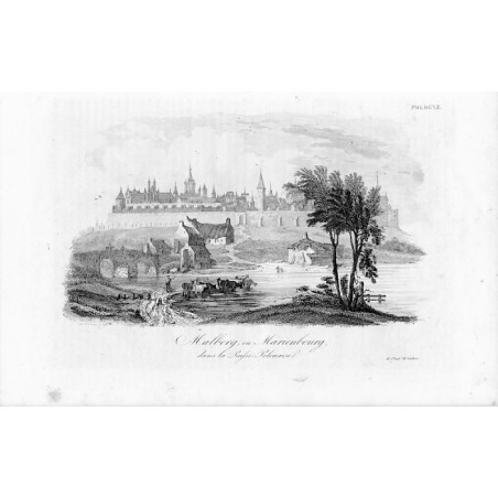 "Malborg en Marienbourg, dans la Prusse Polonaise."