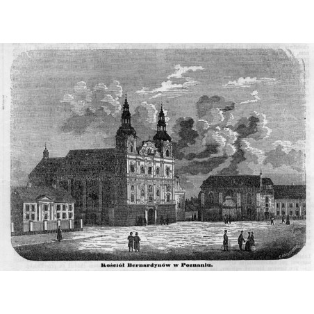 "Kościół Bernardynów w Poznaniu."