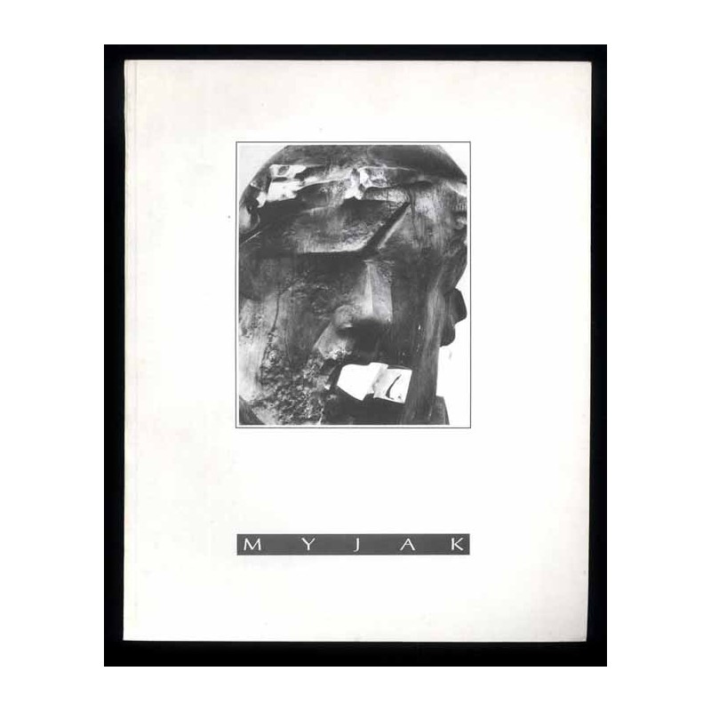 Adam Myjak. Rzeźba. Muzeum Okręgowe w Legnicy 1994