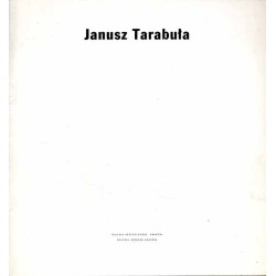 Janusz Tarabuła - malarstwo. Galeria Krzysztofory Kraków. Zderzak Kraków 1996