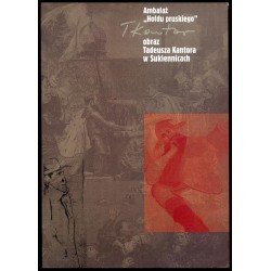 Ambalaż "Hołdu pruskiego" - obraz Tadeusza Kantora w Sukiennicach. Wystawa w Muzeum Narodowym w Krakowie, Galeria Sztuki Polskie