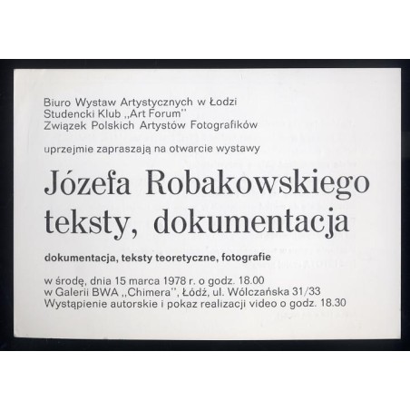 Biuro Wystaw Artystycznych w Łodzi, Studencki Klub "Art Forum", Związek Polskich Artystów Fotografików uprzejmie zapraszają na o