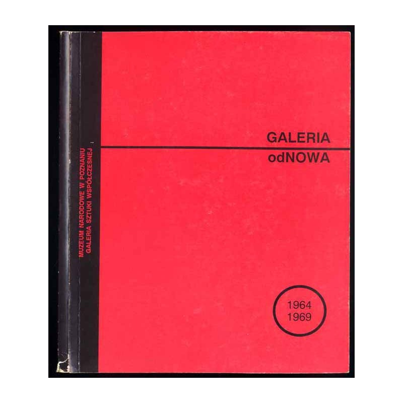 Galeria odNOWA 1964-1969. Katalog wystawy. Poznań, luty-marzec 1993
