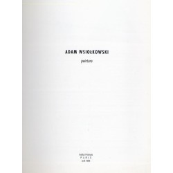 Adam Wsiołkowski. Peinture. Institut Polonais Paris avril 1998