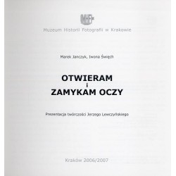 Otwieram i zamykam oczy. Prezentacja twórczości Jerzego Lewczyńskiego