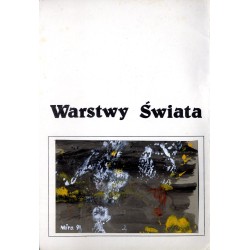 Mira Żelechower Aleksiun. Warstwy Świata. Wernisaż 26.04.1991 o godz. 17.00 w Galerii "Awangarda", Wrocław, ul. Wita Stwosza 32.