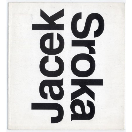 Jacek Sroka. Malarstwo, grafika. Państwowa Galeria Sztuki w Łodzi - Kwiecień, maj 1995. Ośrodek Propagandy Sztuki Łódź, park im.