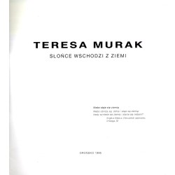 Teresa Murak. Słońce wschodzi z Ziemi. Orońsko 1995