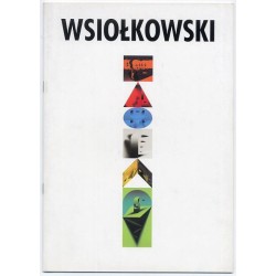Adam Wsiołkowski. Malarstwo, rysunek, grafika, video. Biuro Wystaw Artystycznych i Usług Plastycznych w Pile, czerwiec - lipiec
