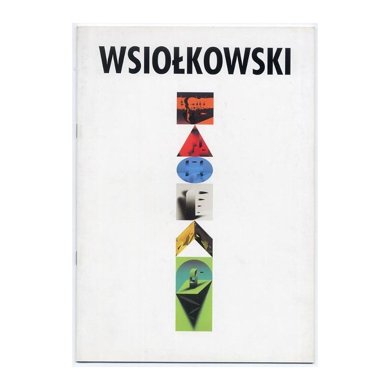 Adam Wsiołkowski. Malarstwo, rysunek, grafika, video. Biuro Wystaw Artystycznych i Usług Plastycznych w Pile, czerwiec - lipiec