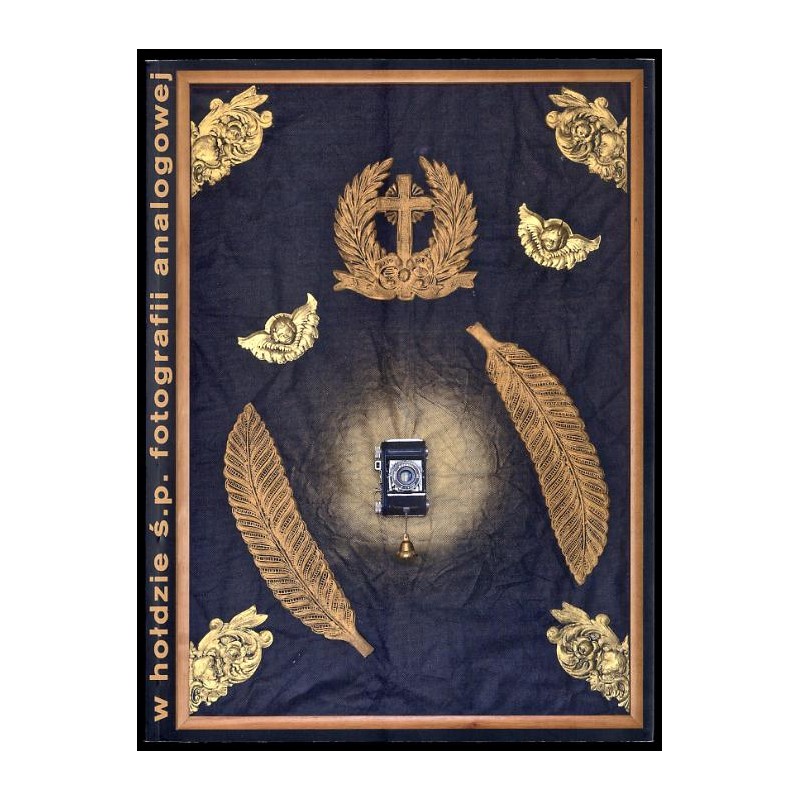 Andrzej Różycki. W hołdzie ś.p. Fotografii analogowej