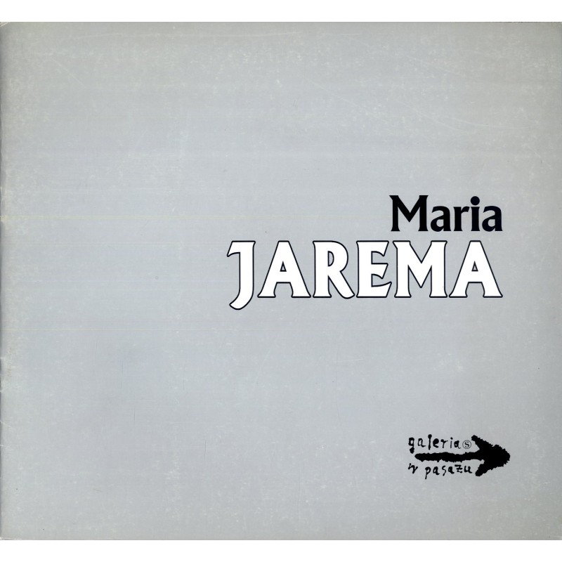 Maria Jarema. Z pracowni artystki 1991