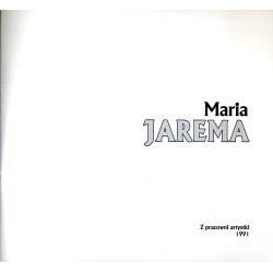 Maria Jarema. Z pracowni artystki 1991